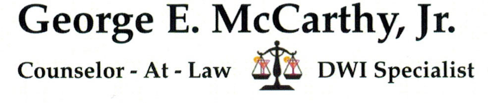 George E. McCarthy, JR. Counselor At Law. DWI Specialist